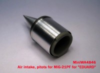 MiniWA4846    Air intake, pitots for MiG-21PF for «EDUARD» (attach3 23193)
