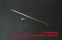 MiniWA4848    Air intake, pitots for MiG-21R for «EDUARD» (attach2 23211)