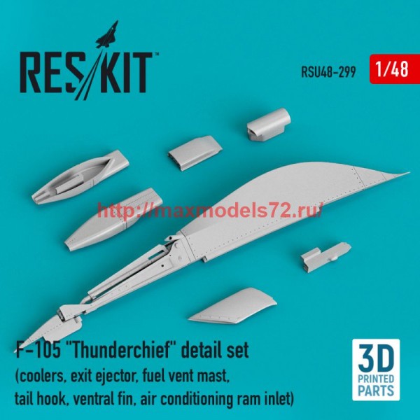 RSU48-0299   F-105 "Thunderchief" detail set (coolers, exit ejector, fuel vent mast, tail hook,ventral fin, air conditioning ram inlet) (3D Printed) (1/48) (thumb75949)