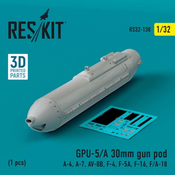 RS32-0138   GPU-5/A 30mm gun pod (1 pcs) (A-4, A-7, AV-8B, F-4, F-5A, F-16, F/A-18) (3D Printed) (1/32) (thumb83563)