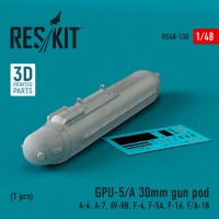 RS48-0138   GPU-5/A 30mm gun pod (1 pcs) (A-4, A-7, AV-8B, F-4, F-5A, F-16, F/A-18) (3D Printed) (1/48) (attach1 83696)