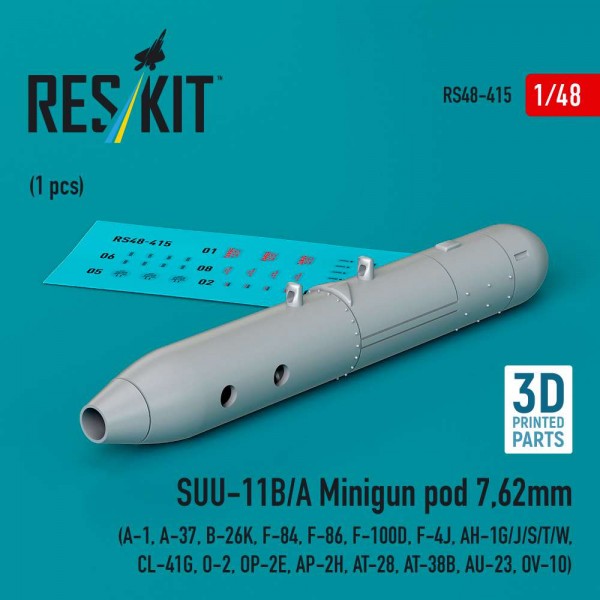 RS48-0415   SUU-11B/A Minigun pod 7,62mm (1 pcs) (A-1, A-37, B-26K, F-84, F-86, F-100D, F-4J, AH-1G/J/S/T/W, CL-41G, O-2, OP-2E, AP-2H, AT-28, AT-38B, AU-23, OV-10) (3D printed) (1/48) (thumb84862)