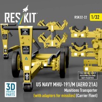 RSK32-0022   US NAVY MHU-191/M (AERO 21A) Munitions Transporter (with adapters for missiles) (Carrier Fleet) (3D Printed model kit) (1/32) (attach4 88726)