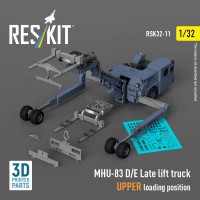 RSK32-0011   MHU-83 D/E Late lift truck UPPER loading position (3D Printed model kit) (1/32) (attach3 88717)
