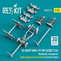 RSK32-0022   US NAVY MHU-191/M (AERO 21A) Munitions Transporter (with adapters for missiles) (Carrier Fleet) (3D Printed model kit) (1/32) (attach3 88726)
