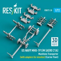 RSK72-0020   US NAVY MHU-191/M (AERO 21A) Munitions Transporter (with adapters for missiles) (Carrier Fleet, C-130) (3D Printed model kit) (1/72) (attach3 88484)