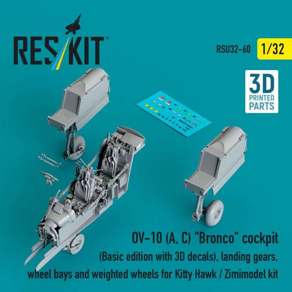 RSU32-0060   OV-10 (A, C) "Bronco" cockpit (Basic edition with 3D decals), landing gears, wheel bays and weighted wheels for Kitty Hawk / Zimimodel kit (3D Printed) (1/32) (thumb88820)