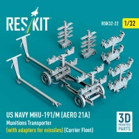 RSK32-0022   US NAVY MHU-191/M (AERO 21A) Munitions Transporter (with adapters for missiles) (Carrier Fleet) (3D Printed model kit) (1/32) (attach2 88726)