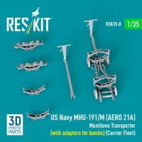 RSK35-0008   US NAVY MHU-191/M (AERO 21A) Munitions Transporter (with adapters for bombs) (Carrier Fleet) (3D Printed model kit) (1/35) (attach2 88678)
