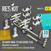 RSK32-0022   US NAVY MHU-191/M (AERO 21A) Munitions Transporter (with adapters for missiles) (Carrier Fleet) (3D Printed model kit) (1/32) (attach1 88726)